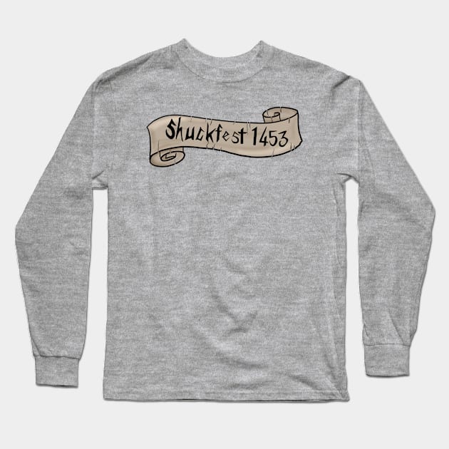 Shuckfest 1453 Long Sleeve T-Shirt by Leemon2000